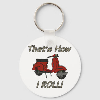 That's How I Roll Moped Keychain