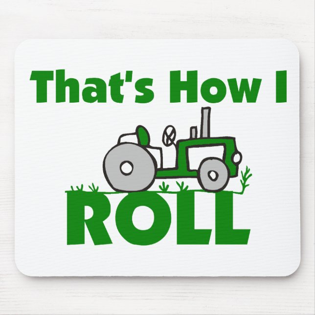 That's How I Roll Mouse Pad (Front)