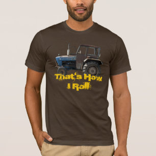 That's How I Roll Old Tractor T-Shirt