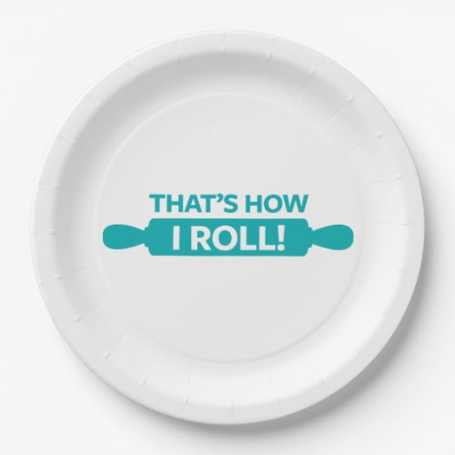 Thats How I Roll Paper Plates