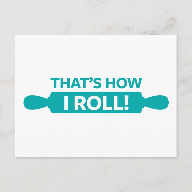That's How I Roll Postcard (Front)