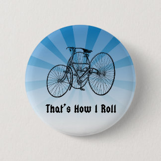 That's How I Roll Vintage Bicycle Pin Badge Blue