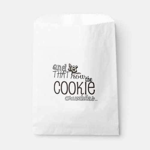 Thats How The Cookie Crumbles Favor Bag