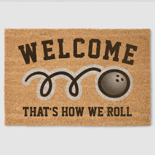 That's how we roll funny bowling ball design fiber doormat