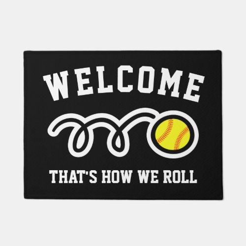 Thats how we roll funny softball sign welcome doormat