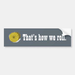 That's How We Roll - Round Hay Bale bumper sticker