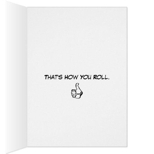 That's How You Roll! (Inside (Right))