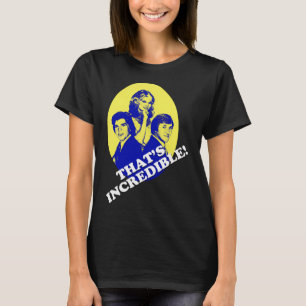 That'S Incredible T-Shirt