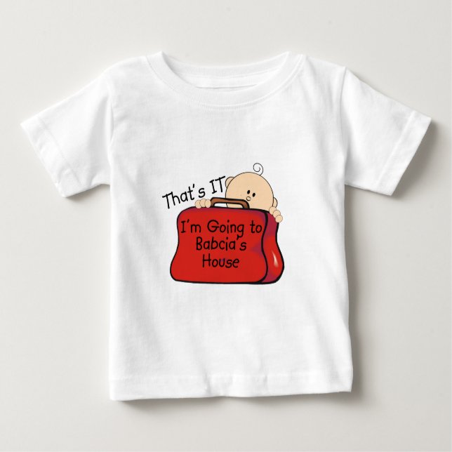 That's it Babcia Baby T-Shirt (Front)