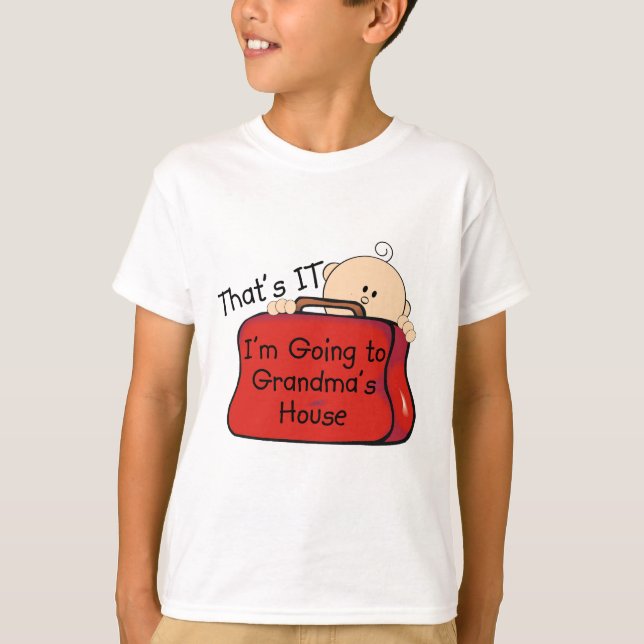 That's it Grandma T-Shirt (Front)