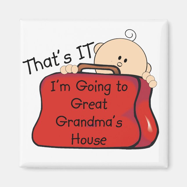 That's it Great Grandma Magnet (Front)