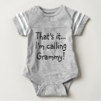 That's It.. I'm Calling Grammy! Baby Romper Custom