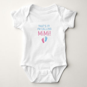 That's it I'm calling my Mimi.baby gift baby mimi Baby Bodysuit