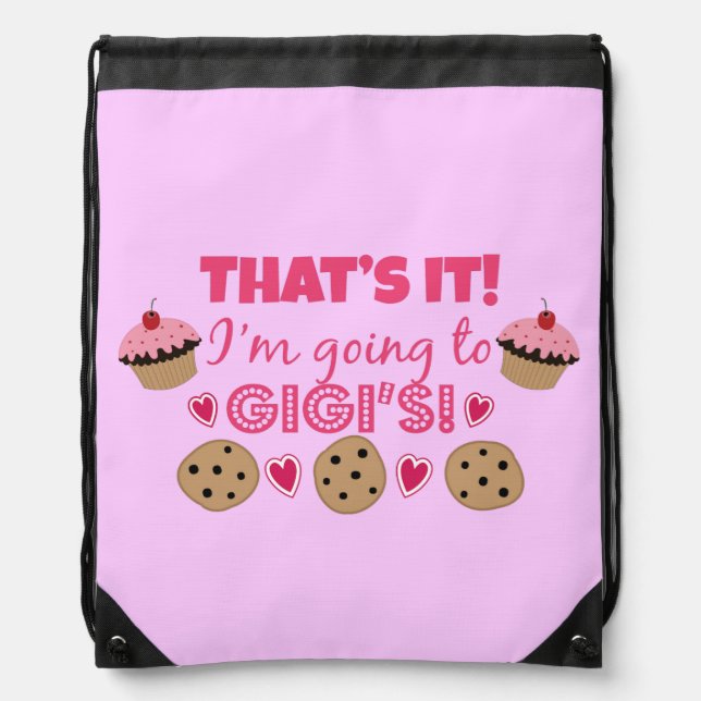 That's it! I'm going to GiGi's! Drawstring Bag (Front)