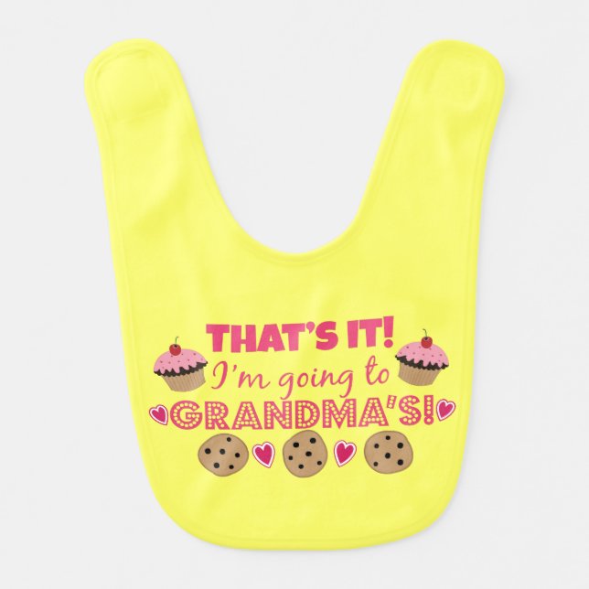 That's it! I'm going to Grandma's! Baby Girl Bib (Front)