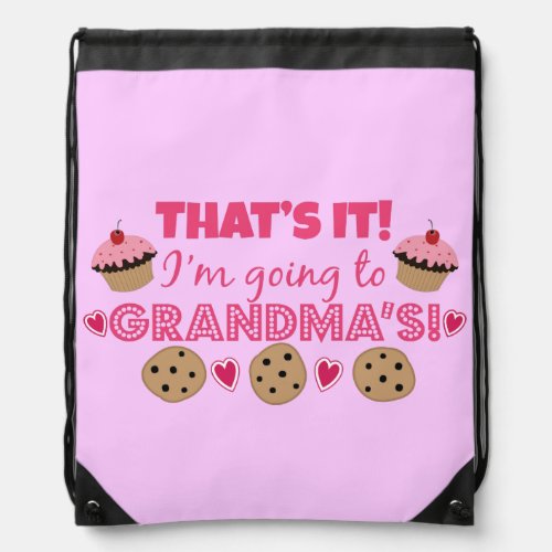 Thats it Im going to Grandmas Drawstring Bag