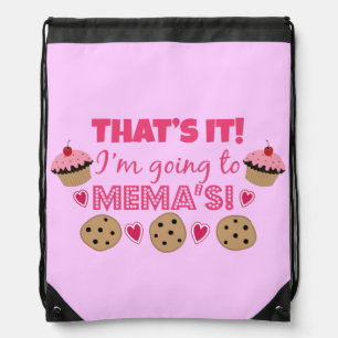 That's it! I'm going to Mema's! Drawstring Bag