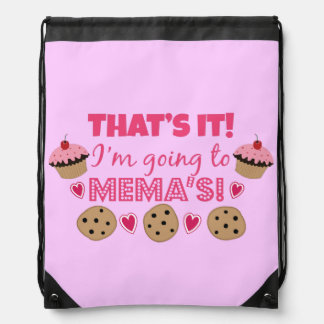 That's it! I'm going to Mema's! Drawstring Bag