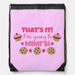 That's it! I'm going to Mimi's! Drawstring Bag
