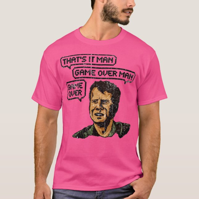 Thats It Man Game Over Man T-Shirt (Front)