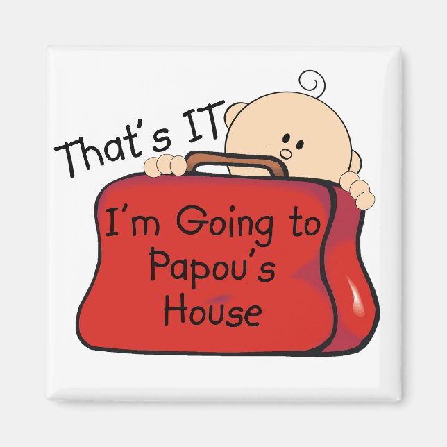 That's it Papou Magnet (Front)