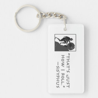 "That's Just How I Roll" —Sisyphus Keychain