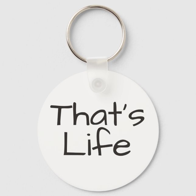 That's Life Keychain (Front)