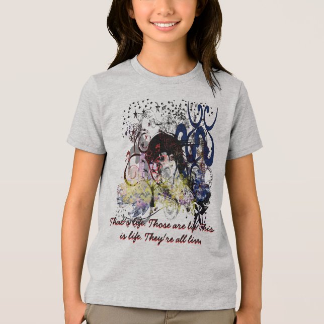 That's Life. Those are Life. They are All Lives Tri-Blend Shirt (Front)