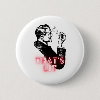 That's lit - Vintage Smoker - Funny Button