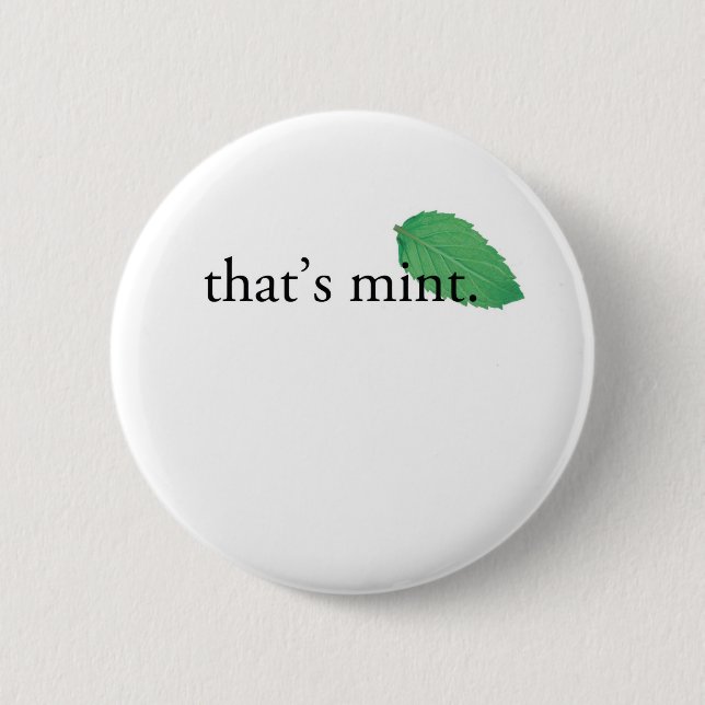 "That's Mint" Pinback Button (Front)