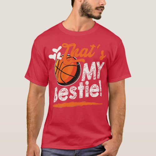 Thats My Bestie Basketball Family Matching T_Shirt