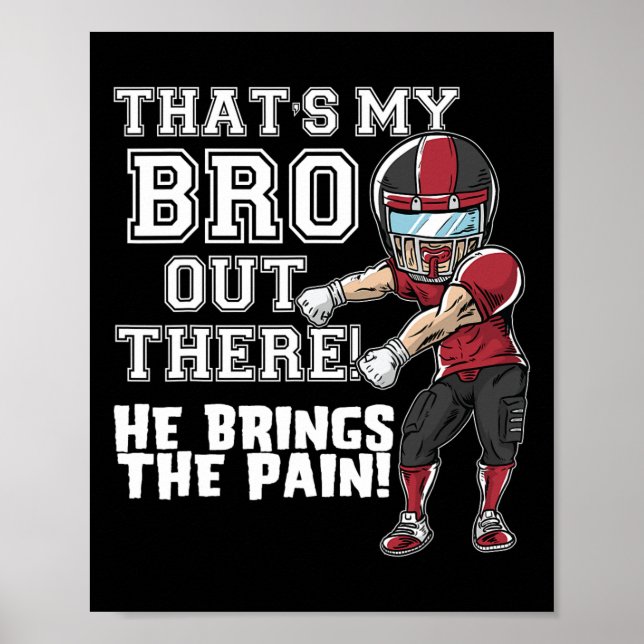 That's My Bro Out There Red Football Brother Siste Poster (Front)