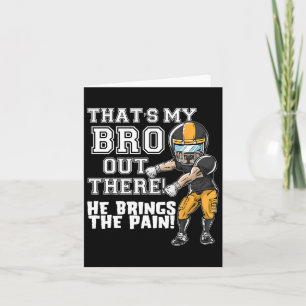 That's My Bro Out There Yellow Football Brother Si Card