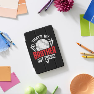 That's My Brother Out There! Baseball Brother  iPad Mini Cover