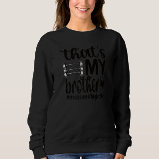 That's My Brother Proud Powerlifting Brother Sweatshirt