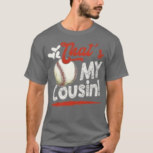 Thats My Cousin Baseball Family Matching T_Shirt