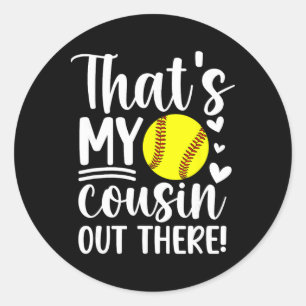 That's My Cousin Softll Cousin Of A Softll Player Classic Round Sticker