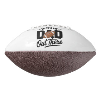That's My Dad Out There” Football | Gift For Dad