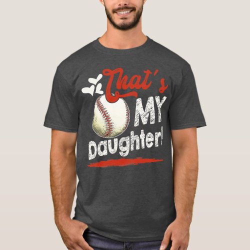 Thats My Daughter Baseball Family Matching T_Shirt