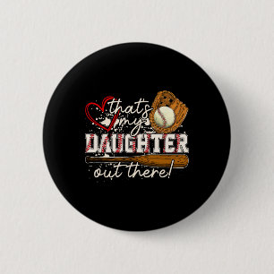 That's My Daughter Out There Sell Matching Family Button