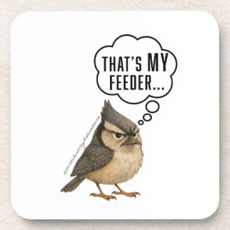 Thats My Feeder Funny Titmouse Bird Coaster Set