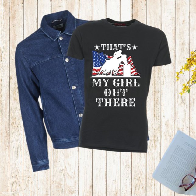 That's My Girl Barrel Racing Dad Mom Parent T-Shirt (Creator Uploaded)