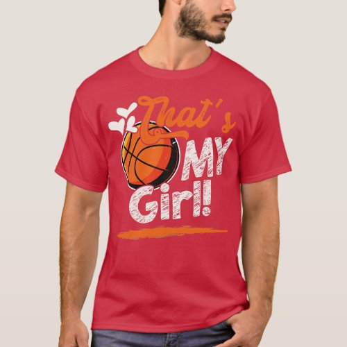Thats My Girl Basketball Family Matching T_Shirt
