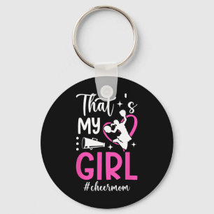 That's My Girl Cheer Mom Of A Cheerleader Mother Keychain