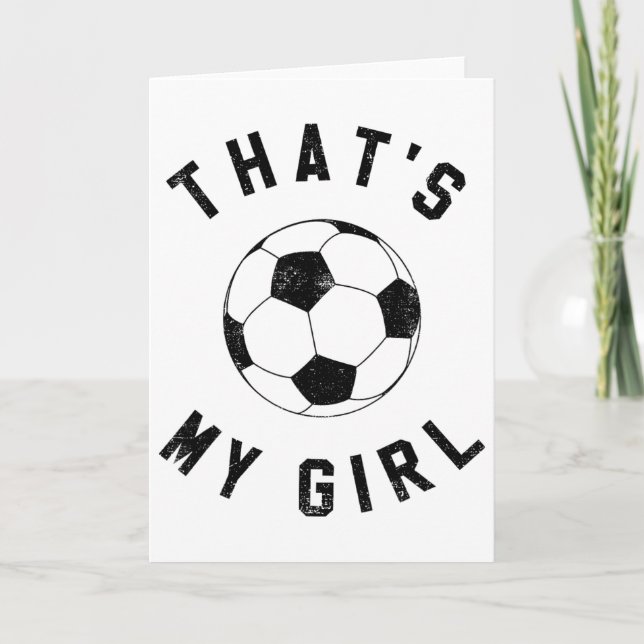 That's My Girl Soccer  Card (Front)
