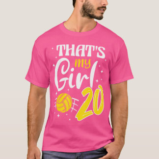 That'S My Girl Volleyball 20 T-Shirt