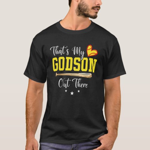 Thats My Godson Out There Proud Softball Godparen T_Shirt