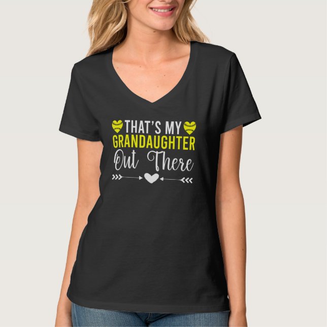 Thats my Grandaughter out there Softball Grandpare T-Shirt (Front)