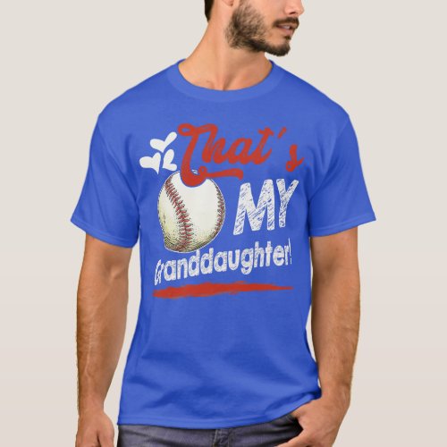 Thats My Granddaughter Baseball T Ball Family Matc T_Shirt