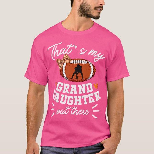 That'S My Granddaughter Out There Football Grandma T-Shirt (Front)